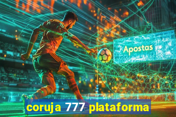 coruja 777 plataforma